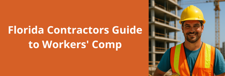 Florida Contractors Guide to Workers' Comp